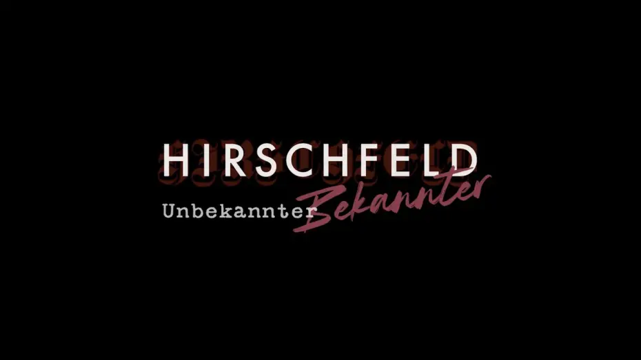 Watch film Hirschfeld &ndash; The Unknown Known | Hirschfeld &ndash; Unbekannter Bekannter (Trailer)