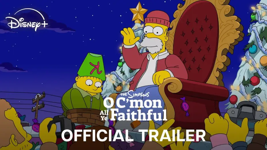 Watch film The Simpsons: O C'mon All Ye Faithful | Official Trailer