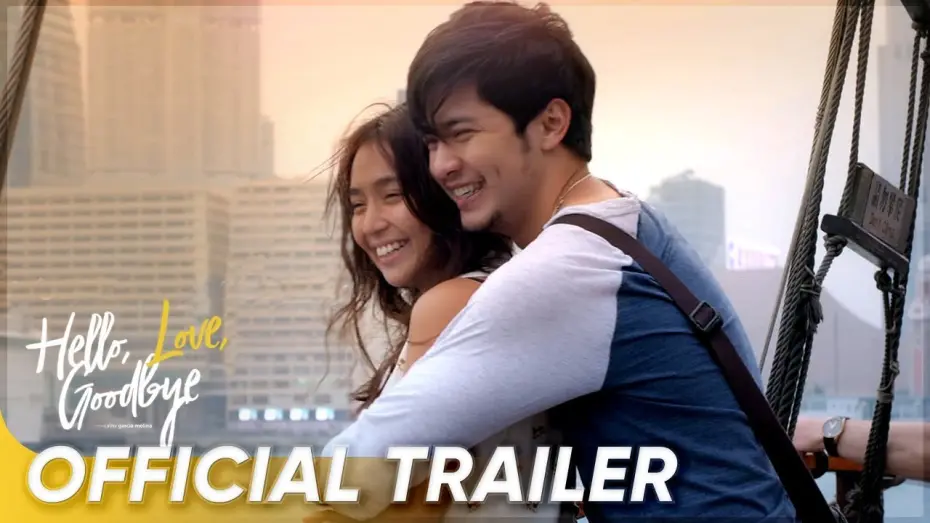 Watch film Hello, Love, Goodbye | Official Trailer  | Kathryn Bernardo, Alden Richards | 'Hello, Love, Goodbye'