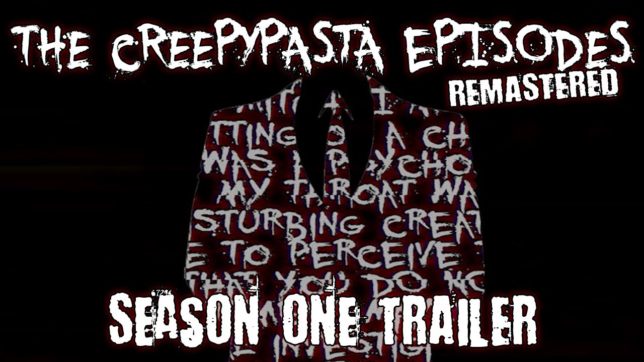 Watch film The Creepypasta Episodes: Remastered | The Creepypasta Episodes: Season One Remastered | TRAILER