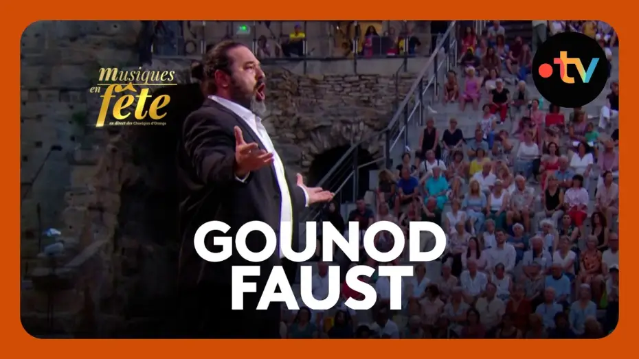 Watch film Musiques en f&ecirc;te des Chor&eacute;gies d'Orange | Gounod - Faust, "Le veau d'or" avec Nika Guliashvili et le Ch&oelig;ur de Parme