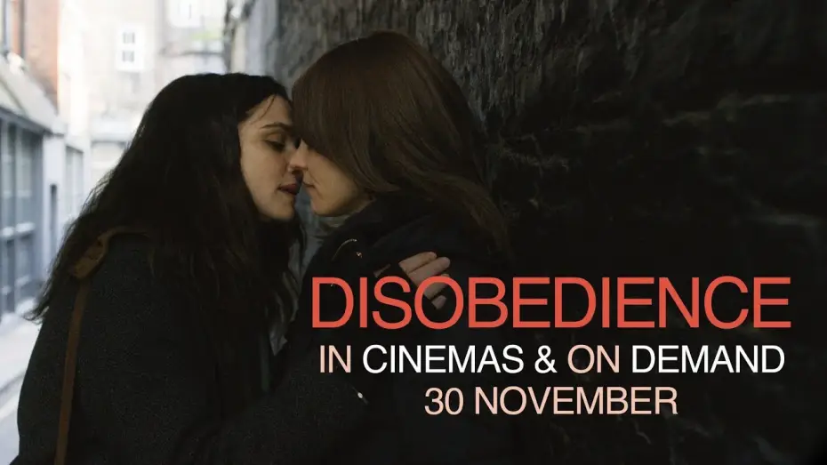 Watch film Disobedience — Disobedience | In Cinemas & On Demand 30 November