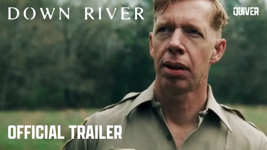Watch film Down River | Official Trailer