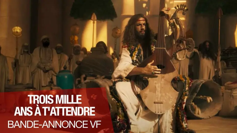 Watch film Three Thousand Years of Longing — TROIS MILLE ANS À T'ATTENDRE - Bande-annonce VF