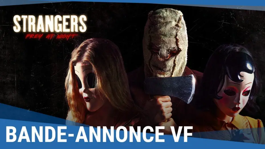 Watch film The Strangers: Prey at Night | STRANGERS PREY AT NIGHT - Bande-annonce (VF)
