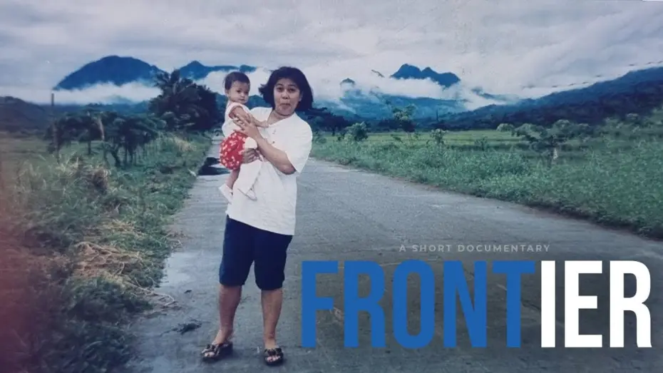 Watch film Frontier Documentary — Frontier  - Short Documentary