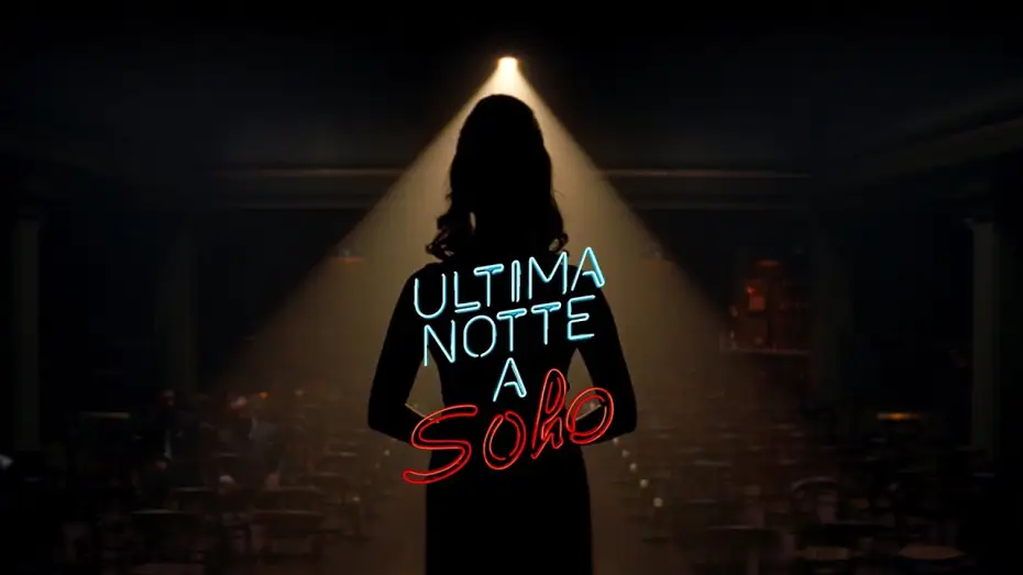 Watch film Last Night in Soho | ULTIMA NOTTE A SOHO con Anya Taylor-Joy - Trailer italiano ufficiale