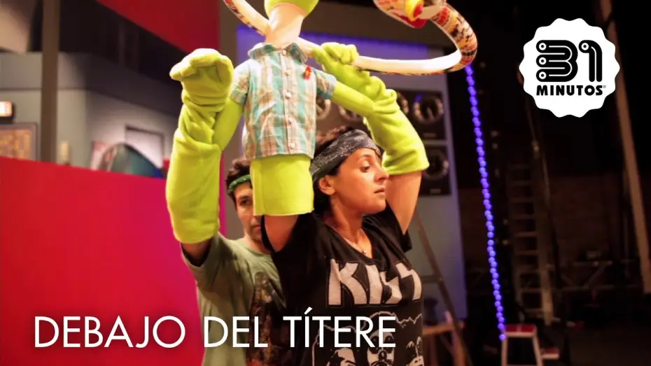 Video for the series 31 Minutes — 31 minutos - Debajo del títere - Jani Dueñas
