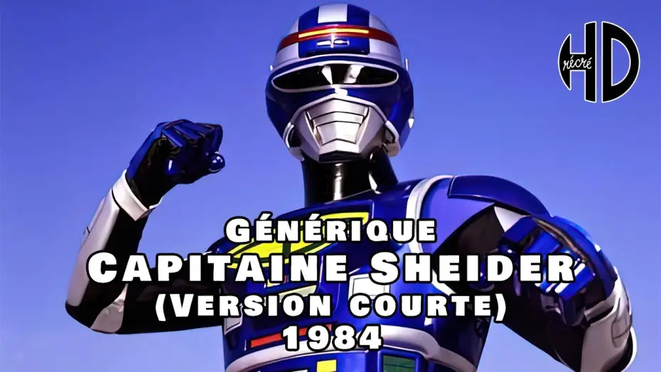 Video for the series Space Sheriff Shaider — Générique de Capitaine Sheider (Shaider) (宇宙刑事シャイダー) (Version Courte) - 1984 - HD