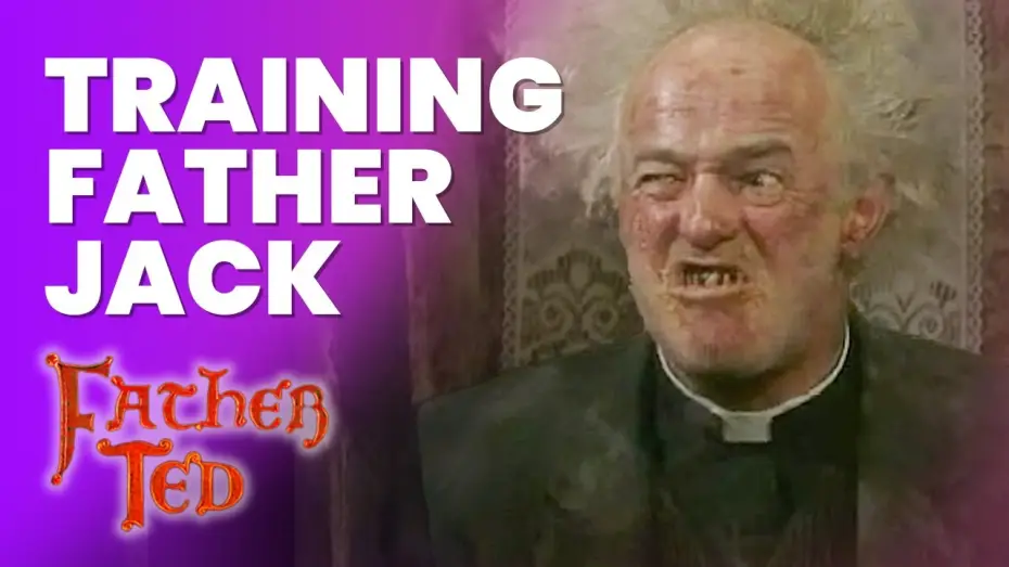 Video for the series Father Ted — Training Father Jack | Father Ted
