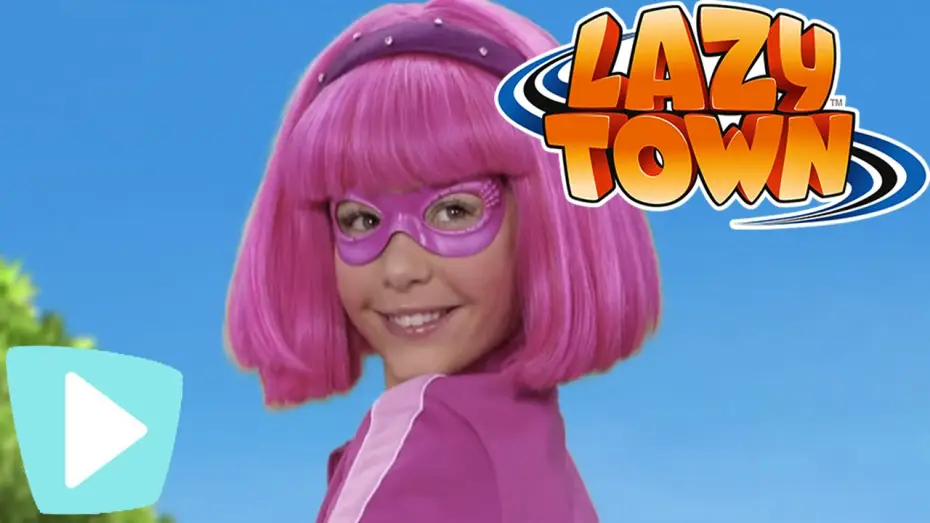 Video for the series LazyTown — Lazy Town | Brand New Series!
