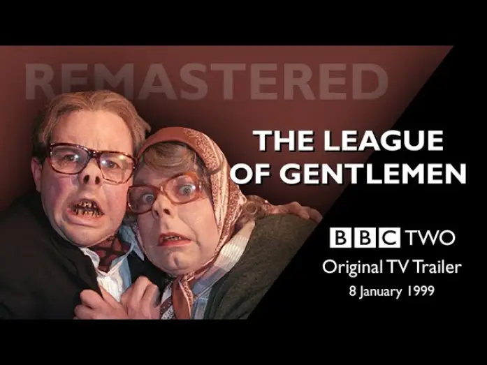 Video for the series The League of Gentlemen — THE LEAGUE OF GENTLEMEN | BBC2 Trailer (8 Jan 1999) | Remastered
