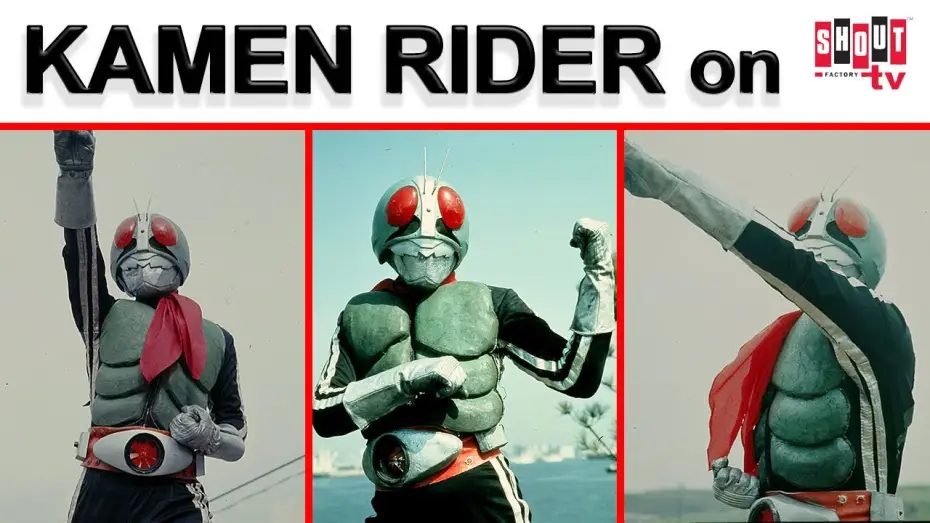 Video for the series Kamen Rider — Now Streaming On Shout! Factory TV!