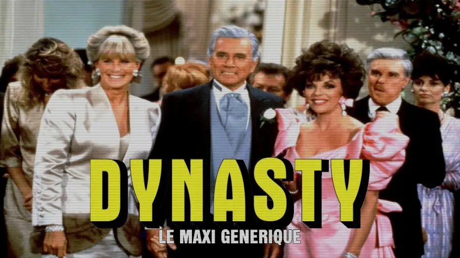 Видео к сериалу Dynasty — DYNASTY | maxi générique [FAN MADE]