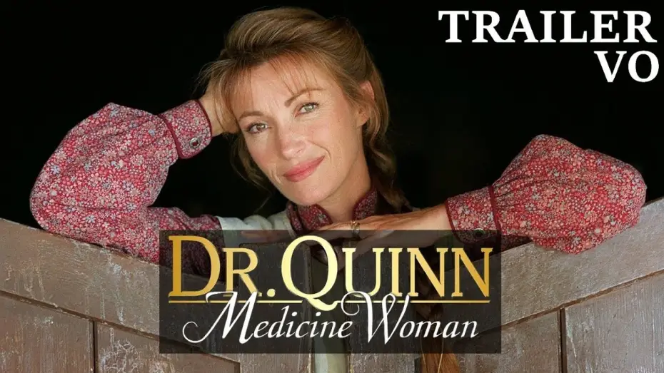 Video for the series Dr. Quinn, Medicine Woman — DR.QUINN - Trailer VO season 1