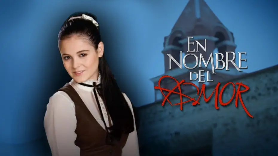 Video for the series En nombre del amor — En Nombre Del Amor | Tráiler Oficial