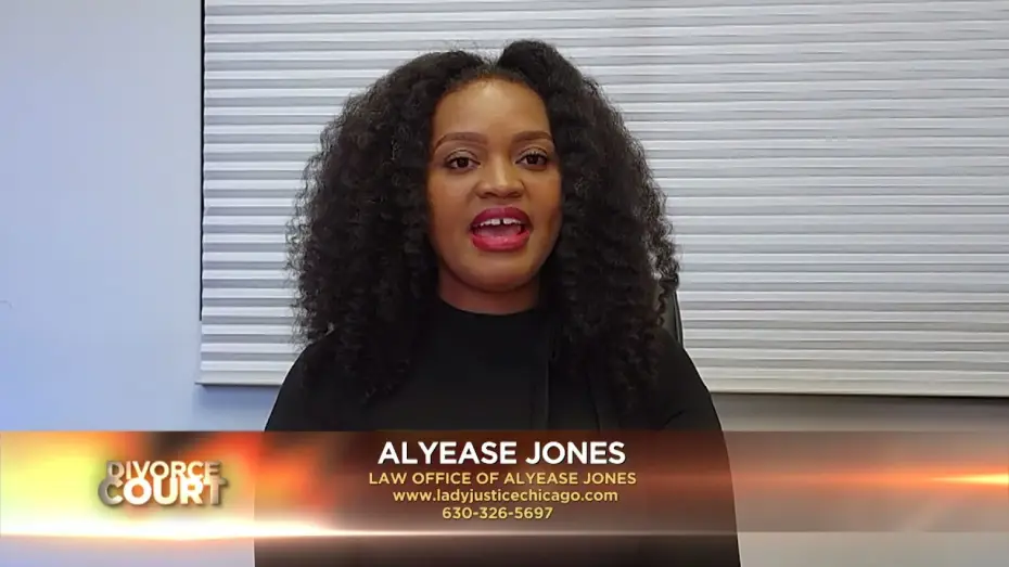 Video for the series Divorce Court — ASK A LAWYER: Alyease Jones "Red Flags Before Marriage"