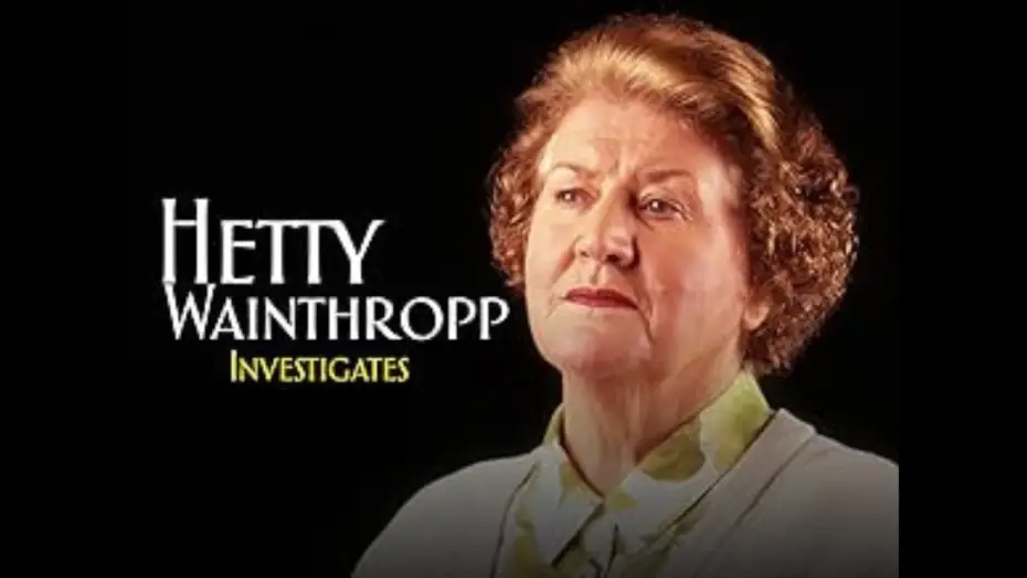 Video for the series Hetty Wainthropp Investigates — Hetty Wainthropp Investigates (1996 ITV & BBC1 TV Series) Trailer II