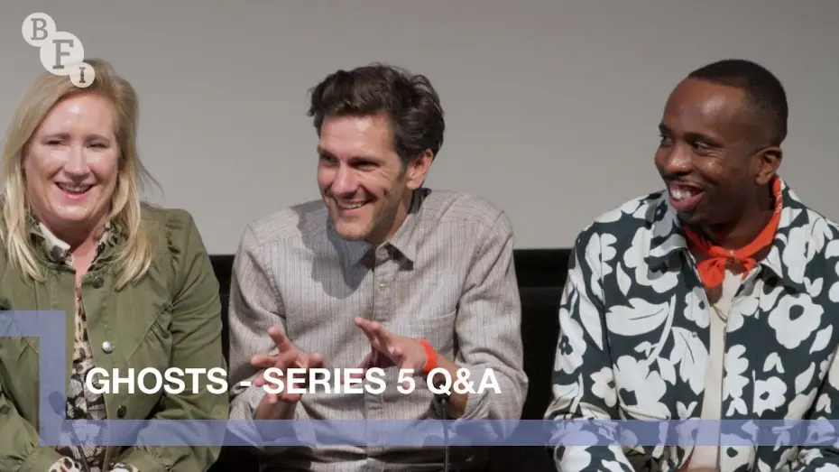 Video for the series Ghosts — The Ghosts cast on the show's final series | BFI Q&A