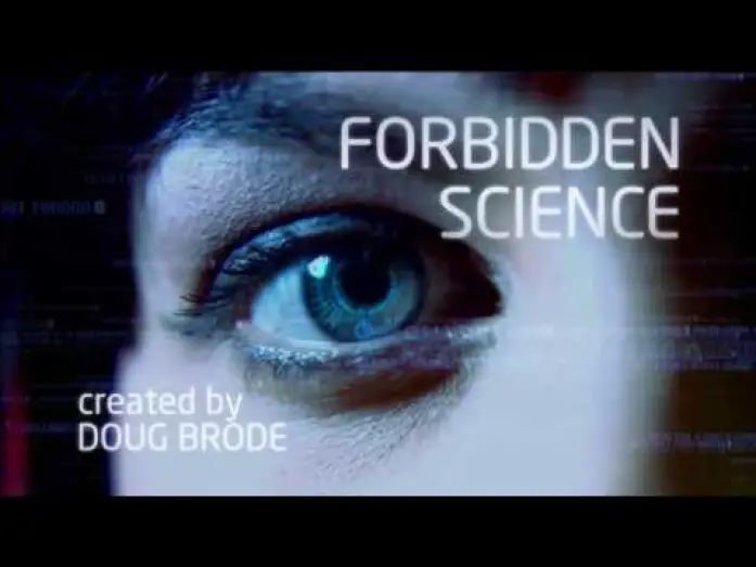 Video for the series Forbidden Science — "Forbidden Science" - New TV Series