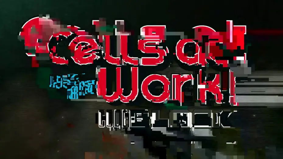 Video for the series Cells at Work! CODE BLACK — Cells at Work! CODE BLACK Trailer 1