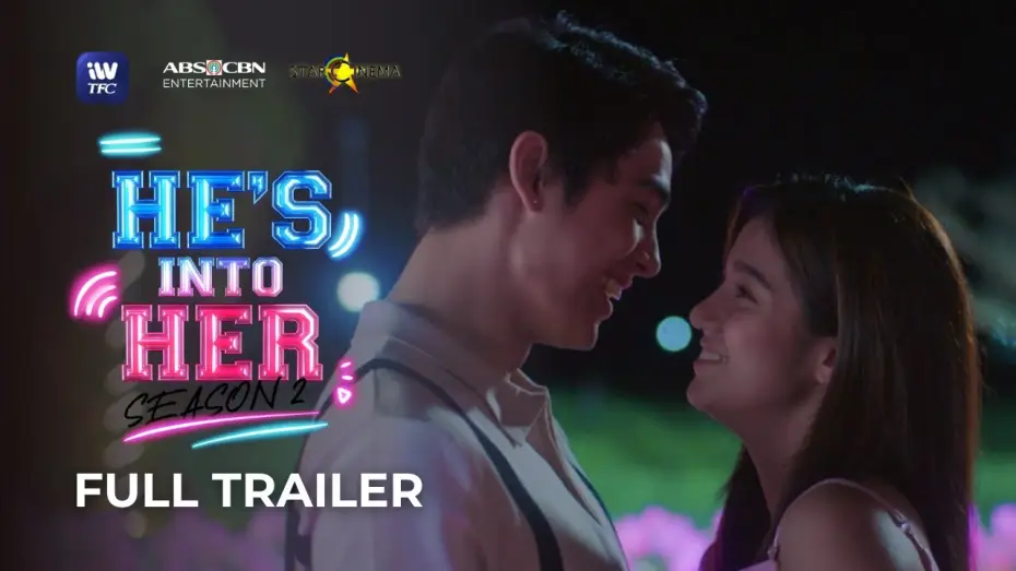 Video for the series He's Into Her — He's Into Her Season 2 Full Trailer | Streaming this April on iWantTFC!