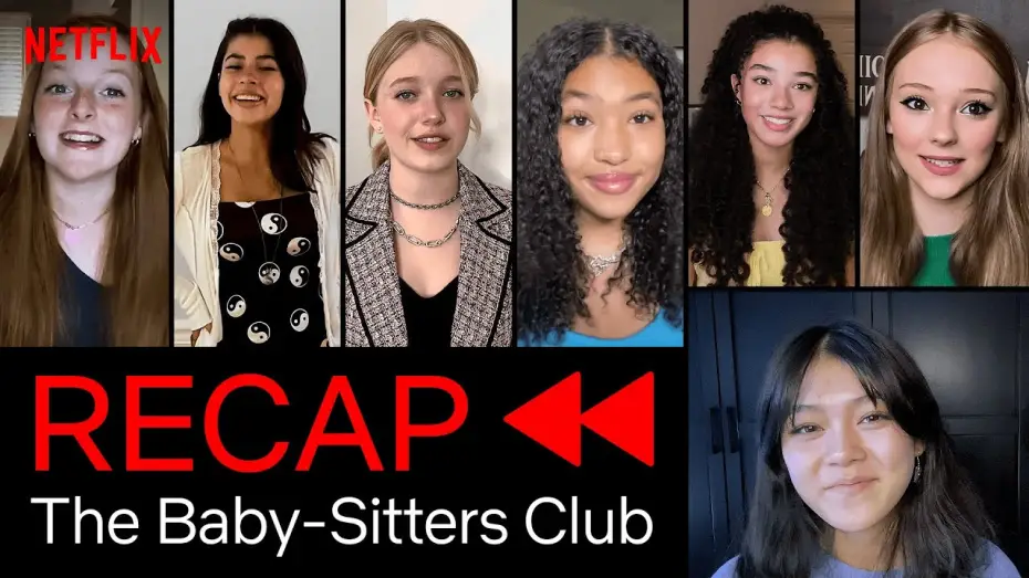 Video for the series The Baby-Sitters Club — The NEW Cast Recap of The Baby-Sitters Club: Season 1 | Netflix After School