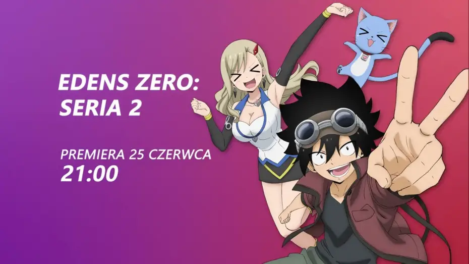 Video for the series EDENS ZERO — MEGAPREMIERA w 2x2TV: Edens Zero: Seria 2 - od 25 czerwca