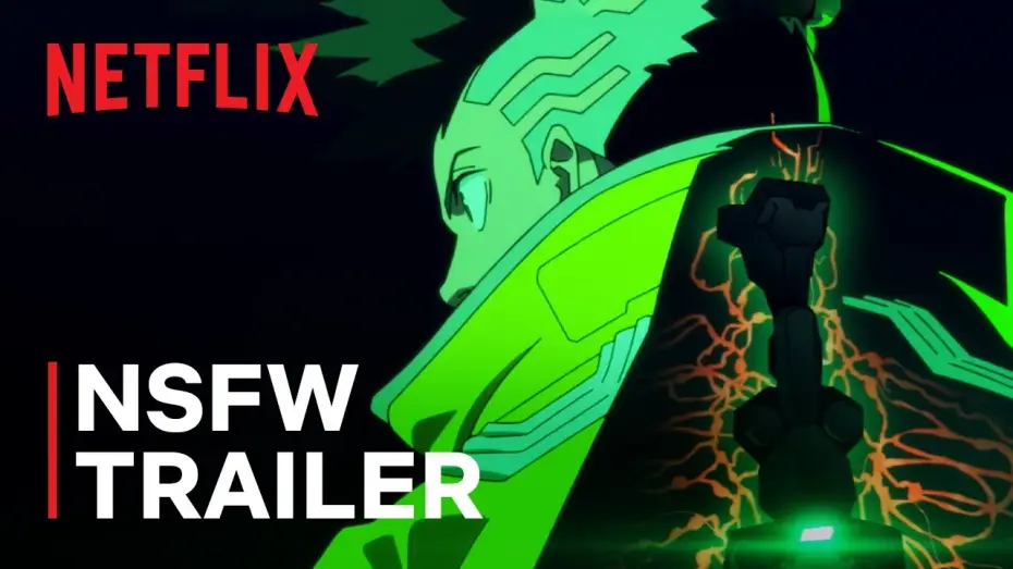 Видео к сериалу Cyberpunk: Edgerunners — Official NSFW Trailer [Subtitled]