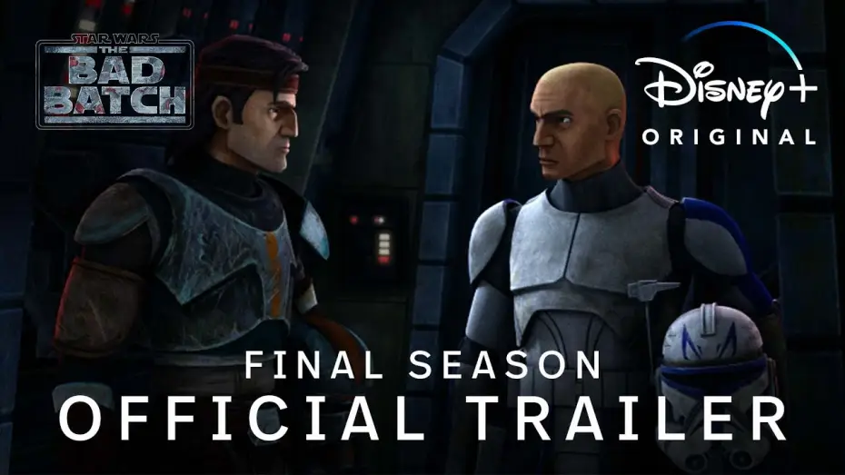 Video for the series Star Wars: The Bad Batch — Season 3 — The Final Season Official Trailer