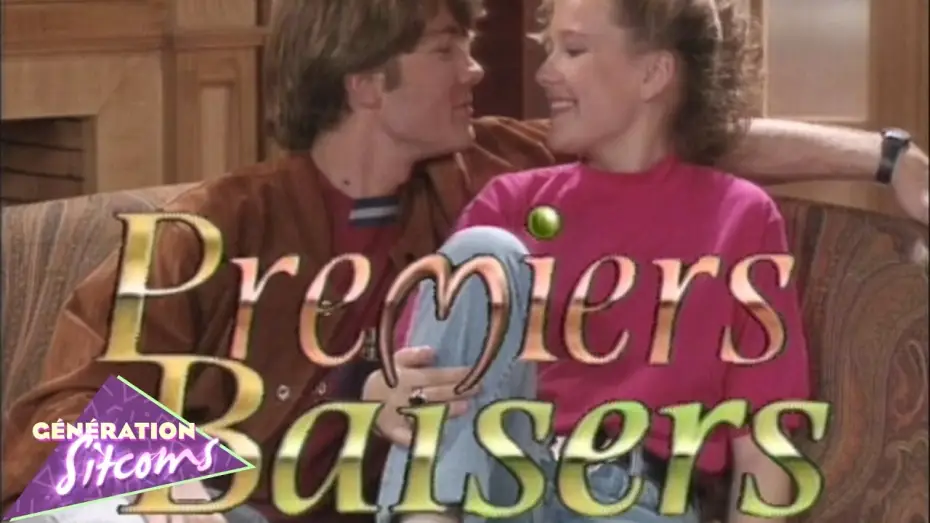 Video for the series Premiers Baisers — Premiers Baisers : Générique TV officiel
