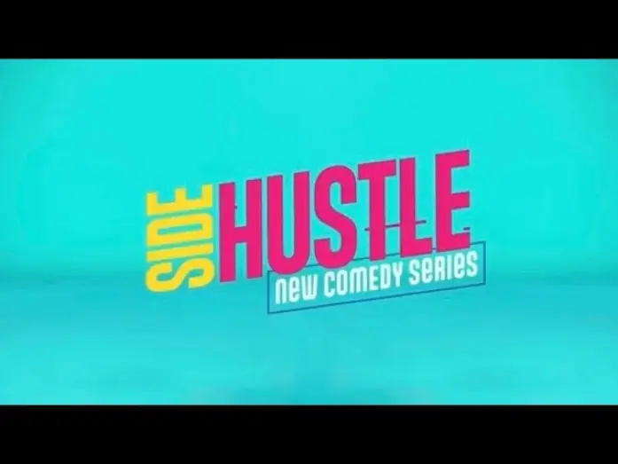 Video for the series Side Hustle — Side Hustle | Official Trailer