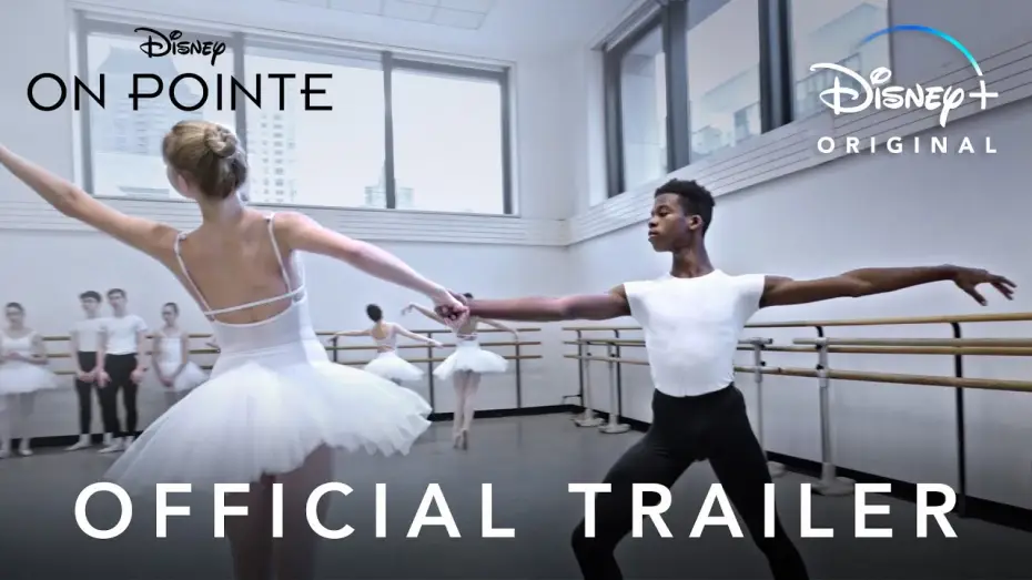 Video for the series On Pointe — On Pointe | Official Trailer | Disney+