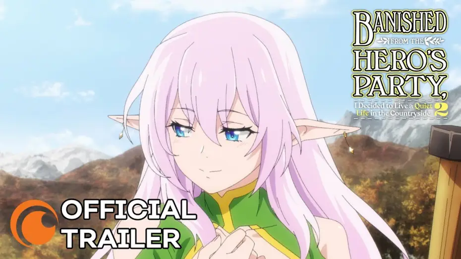 Video for the series Banished from the Hero's Party, I Decided to Live a Quiet Life in the Countryside — Season 2 — Season 2 Official Trailer [Subtitled]