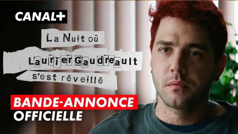 Video for the series The Night Logan Woke Up — La Nuit où Laurier Gaudreault s'est réveillé | Bande-annonce VOST | CANAL+