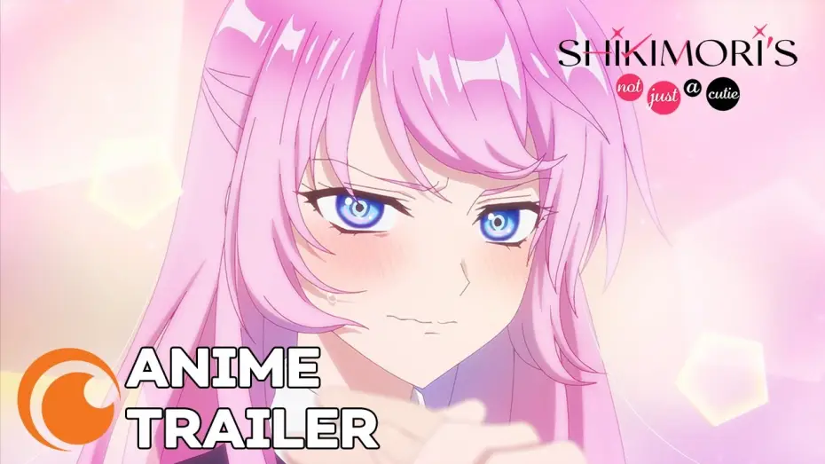 Видео к сериалу Shikimori's Not Just a Cutie — Shikimori's Not Just a Cutie - Anime Trailer