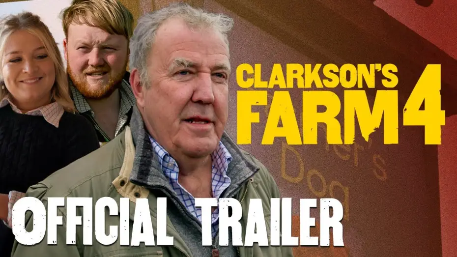 Video for the series Clarkson's Farm — Season 4 Official Trailer