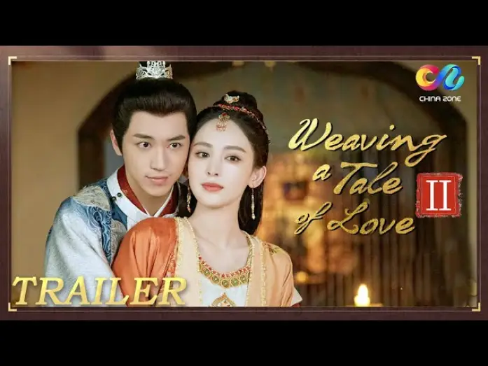 Video for the series Weaving a Tale of Love — Trailer [ENG SUB]