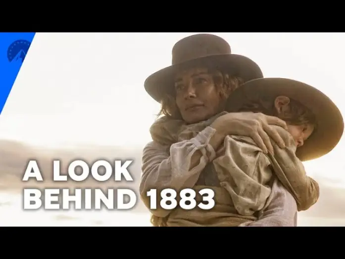 Видео к сериалу 1883 — A Look Behind The Scenes