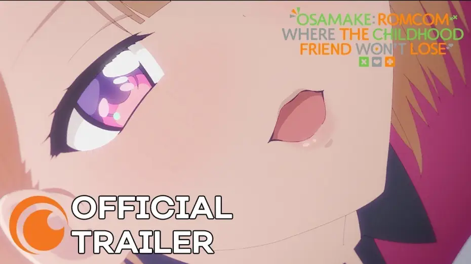 Video for the series Osamake: Romcom Where the Childhood Friend Won't Lose — Osamake: Romcom Where The Childhood Friend Won't Lose | OFFICIAL TRAILER