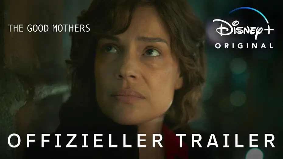 Video for the series The Good Mothers — Offizieller Trailer