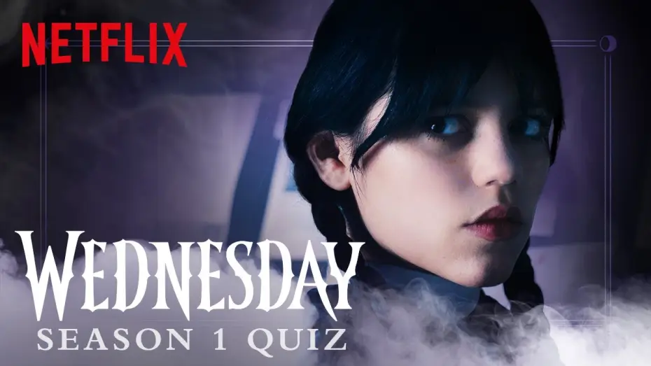 Видео к сериалу Wednesday — The Ultimate Wednesday Season 1 Quiz