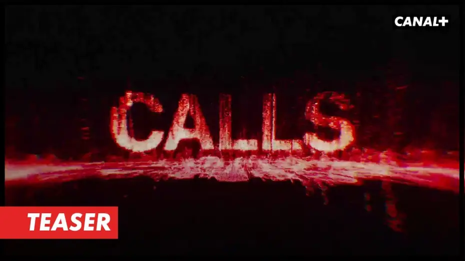 Video for the series Calls — Calls US - Teaser [VOST]