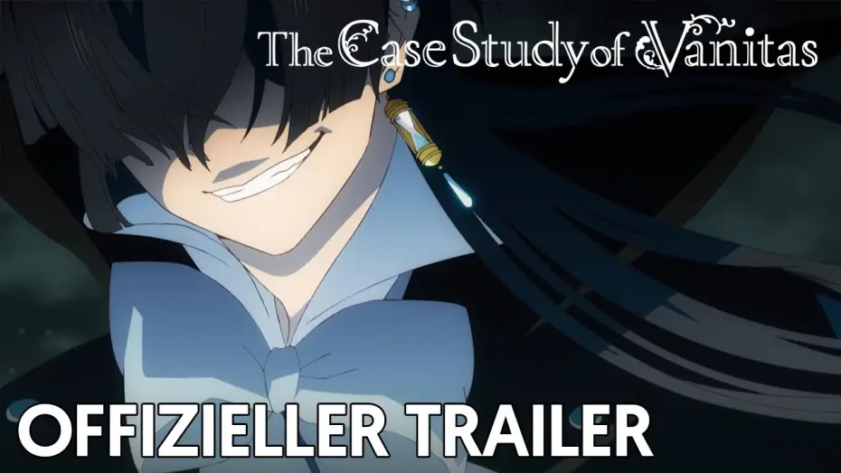 Видео к сериалу The Case Study of Vanitas — The Case Study of Vanitas | Offizieller Trailer