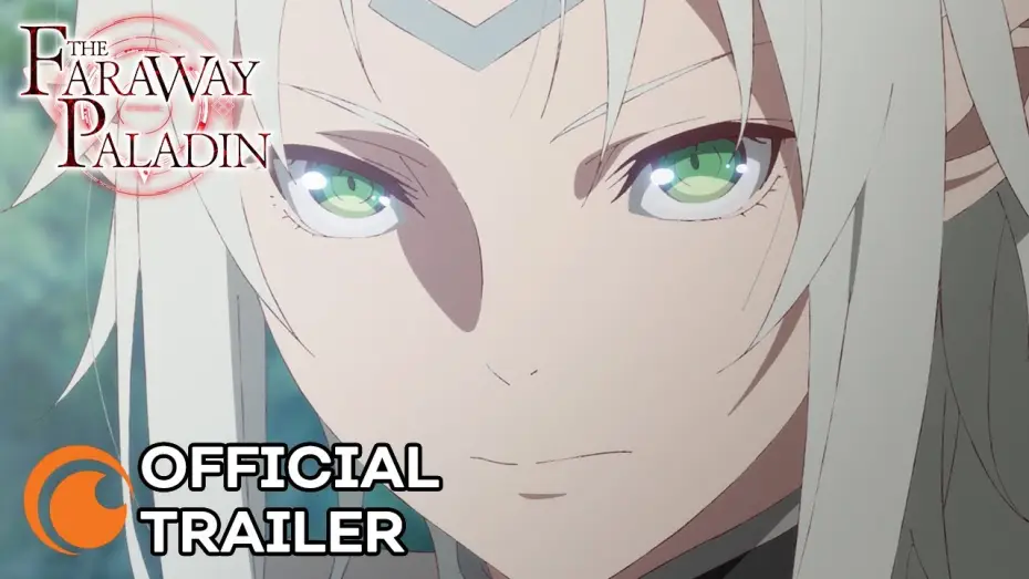 Видео к сериалу The Faraway Paladin — Official Trailer [Subtitled]