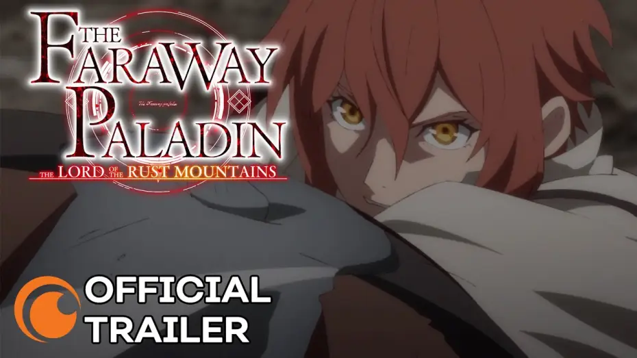 Video for the series The Faraway Paladin — The Lord of Rust Mountain — The Lord of Rust Mountain Official Trailer [Subtitled]