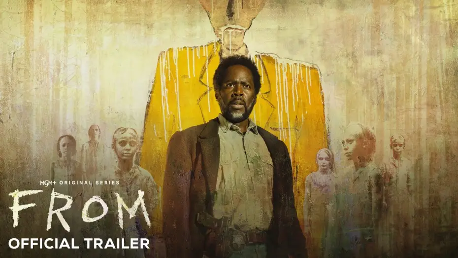 Видео к сериалу FROM — Season 4 Official Trailer