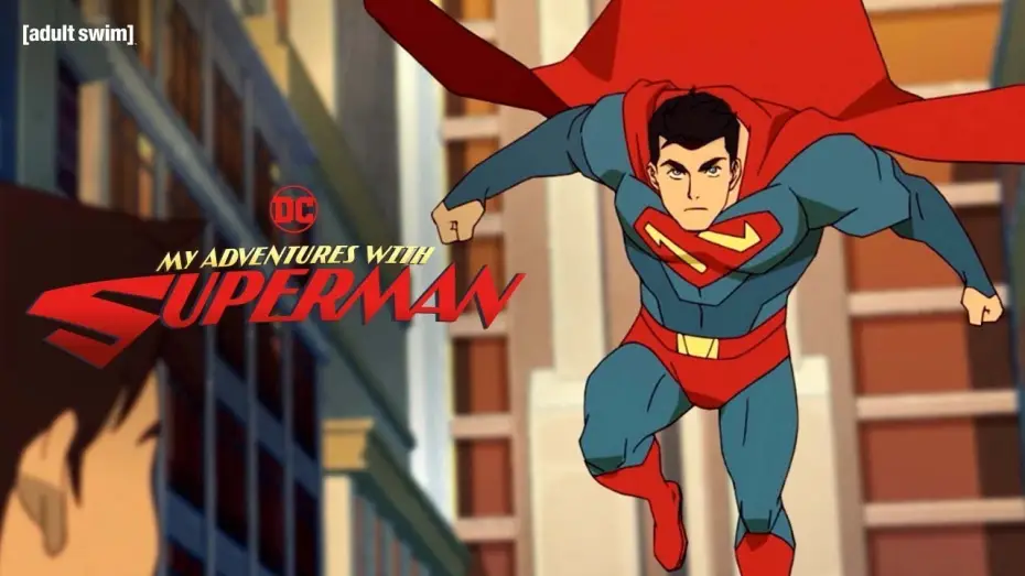 Видео к сериалу My Adventures with Superman — Official Trailer