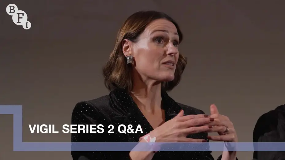 Video for the series Vigil — Suranne Jones, Rose Leslie and the makers of Vigil series 2 | BFI Q&A