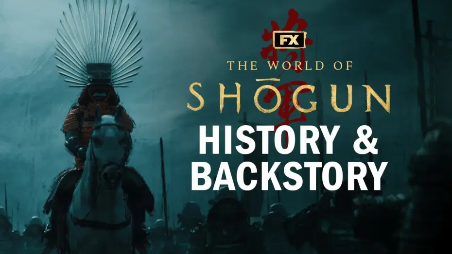 Video for the series Shōgun — The World of Shōgun: History & Backstory